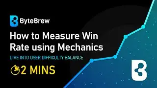 How to Measure Win Rate and Game Difficulty Balance in Mechanics in 2 Minutes! | ByteBrew