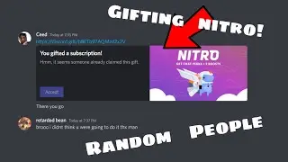 Gifting nitro to RANDOM people on Discord!! (Ep.3)