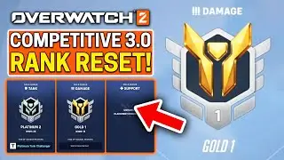 Overwatch 2 Competitive 3.0 Rank Reset for Season 9!