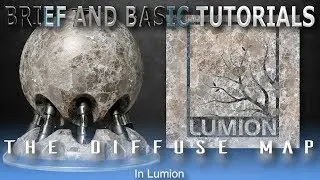 The Diffuse Map | Lumion Brief and Basic Tutorial