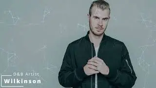 Drum and Bass Artist: Wilkinson - Mix