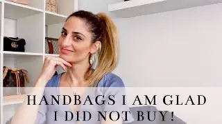 10 DESIGNER BAGS I CONSIDERED, BUT GLAD I DIDN'T BUY | TAG
