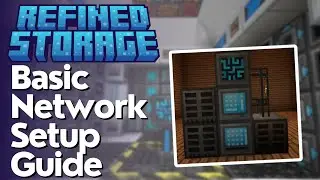 Refined Storage Beginner's Guide