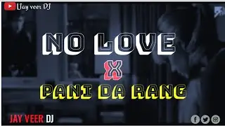 No love & pani da Rang || 2022 mix ||mashup🎧 || Jay veer DJ ||