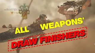 All Weapons' Draw Finishers