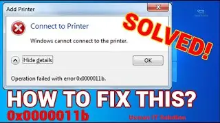 How to Fix Windows Cannot Connect to Printer - Error 0x0000011b || Usman IT Solution ||