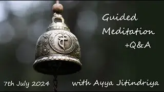Guided Meditation + Q&A with Samaneri Jayasara ~ Sunday 7th July @ 7am AEST