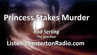 Princess Stakes Murder - Rod Serling - Zero Hour