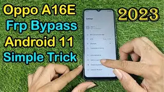 Oppo A16e Frp Bypass Android 11 Without Pc  Simple Method 2023/All Oppo Frp Bypass 2023
