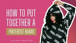 How To Put Together a Pinterest Board