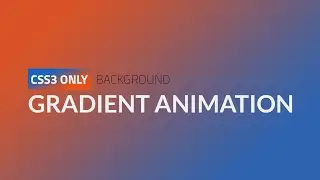 CSS3 Only Gradient Background Animation || HTML, CSS3
