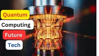 Quantum Computing The Future of Tech Explained!