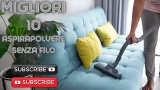 TOP 10 ASPIRAPOLVERI SENZA FILO