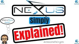 💡What is Nexus Earth?  (NXS)