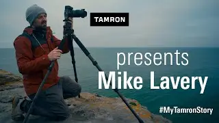 #MyTamronStory - Showing the beauty of Ireland with Mike Lavery and the Tamron 28-75mm F/2.8 G2