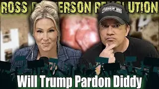 Will Trump Pardon Diddy - Ross Patterson Revolution 1130