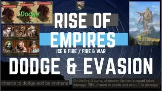 Guide To Dodge & Evasion - Rise Of Empires Ice & Fire