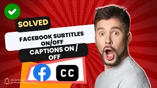How to Turn On/Off Subtitles (Captions) & Change Language on Facebook App