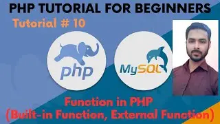 Tutorial 10: Function in PHP (built-in function, external function )