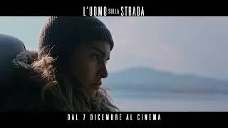 L'Uomo Sulla Strada I dal 7 dicembre al cinema.