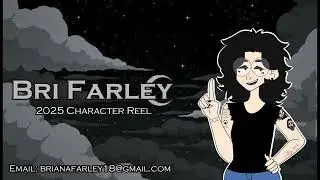 Bri Farley 2025 Character Reel