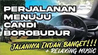 VLOG 2 || perjalanan menuju candi borobudur