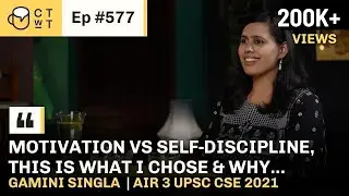 CTwT E577 - UPSC CSE 2021 Topper Gamini Singla AIR 3 | Sociology Optional | Second Attempt
