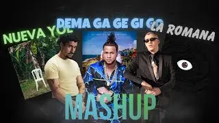 🔥 NUEVAYoL X La Romana X Dema Ga Ge Gi Go Gu 🔥( DJ Elijah Mashup)