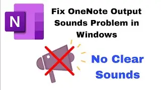 One Note Sound Problem in Dell Laptop |Onenote Output Sound Quality Problem in Dell|Onenote Sound