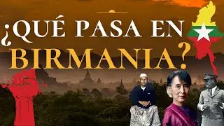 QUÉ ESTÁ PASANDO EN BIRMANIA?