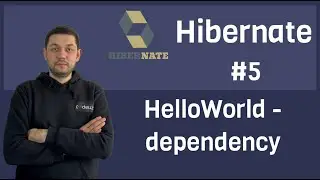 #5 Hibernate - HelloWorld dependency