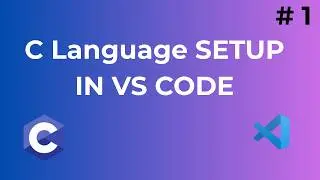 Tutorial #1: How to Setup C Language in VS Code | MSYS2 Installation