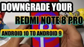 Downgrade Your Redmi Note 8 Pro From Android 10 To Android 9 Or Miui 12 To Miui 11