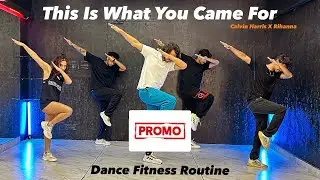This Is What You Came For | Dance Fitness | Promo #exclusive #routines #akshayjainchoreography