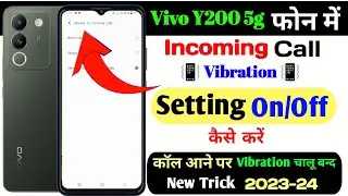 Vivo y200 5g Incoming Calls Vibrate Setting, Incoming Calls Vibration Set Kaise Kare Vivo y200 5g