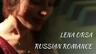 РУССКИЙ РОМАНС | Russian Romance ♥︎ | Romantic piano music for the soul by Lena Orsa