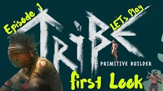 Tribe Primitive Builder - First Look - Episode 1 - Getting Started 