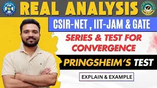 Infinite Series -Pringsheim's Test for Convergence of Infinite Series | CSIR NET | REAL ANALYSIS