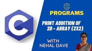 C Programs - CP09 - Print sum of 2D array (2*2) matrix