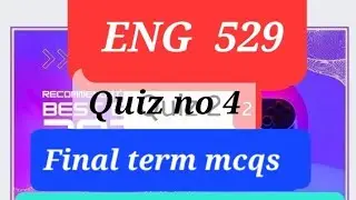 #eng529 quiz no 4 for final term #exam correct 💯