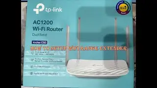 HOW TO SETUP TP-LINK ARCHER C50 WIFI RANGE EXTENDER/AC1200 TP LINK SETUP WITH MOBILE