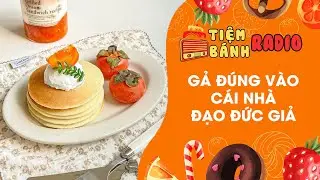 Tâm sự số 906 🌈 Gả đúng vào cái nhà chồng đạo đức giả 🌈 Tiệm Bánh Radio