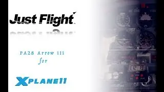Just Flight  Piper PA28 Arrow III for X-Plane 11