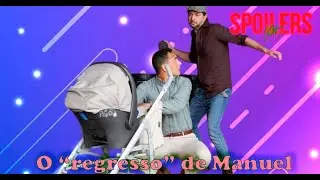 SENHORA DO MAR - O “regresso” de Manuel