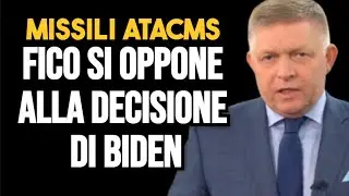 ROBERT FICO SI OPPONE ALL'UTILIZZO DI MISSILI A LUNGO RAGGIO ATACMS