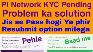 how to complete pending KYC in pi network | how to solve pi kyc review in progress problem