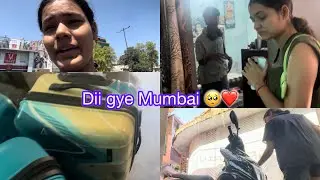 Diii Mumbai gyi 🥺|| 🥹🫂