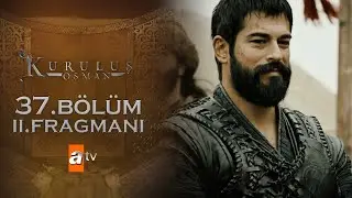 Kuruluş Osman 37. Bölüm 2. Fragmanı