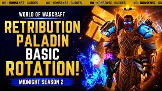 Retribution Paladin Basic Rotation For Season 2 - No-Nonsense Guide - World of Warcraft