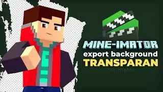 Mine-imator Tips: How to Export Animations with Transparent Backgrounds